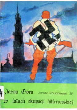Jasna Góra w latach okupacji hitlerowskiej