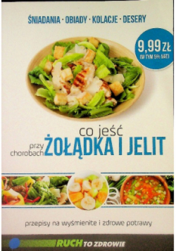 Co jeść przy chorobach żołądka i jelit