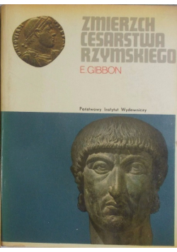 Zmierzch Cesarstwa Rzymskiego Tom II