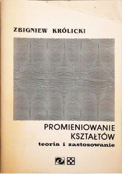 Promieniowanie kształtów teoria i zastosowanie
