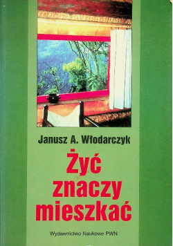 Żyć znaczy mieszkać