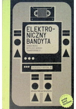 Elektroniczny bandyta Rynek wideo w Polsce okresu transformacji