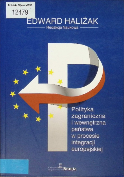 Polityka zagraniczna i wewnętrzna państwa w procesie integracji europejskiej