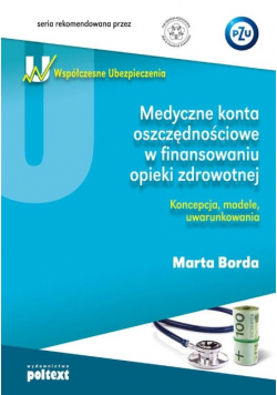 Medyczne konta oszczędnościowe w finansowaniu opieki zdrowotnej