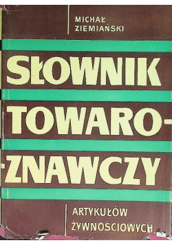 Słownik towaroznawczy artykułów żywnościowych