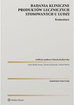 Badania kliniczne produktów leczniczych...