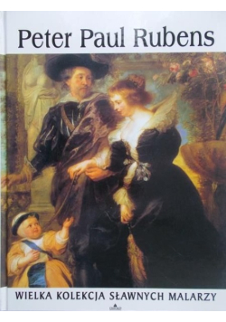 Wielka kolekcja sławnych malarzy Peter Paul Rubens