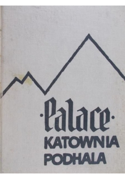 Palace. Katownia Podhala