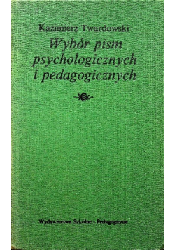 Wybór pism psychologicznych i pedagogicznych