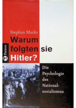 Warum folgten sie Hitler?