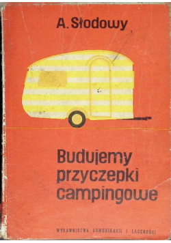 Budujemy przyczepki campingowe