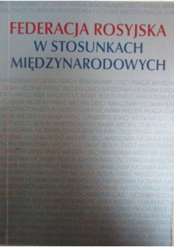 Federacja Rosyjska w stosunkach międzynarodowych