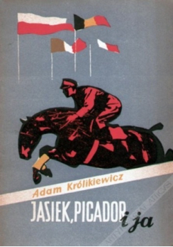 Jasiek, Picador i ja
