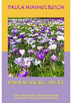 Paulas Heile Welt: Eine Vision Für Eine