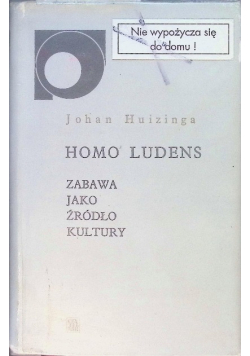 Homo Ludens  Zabawa jako źródło kultury