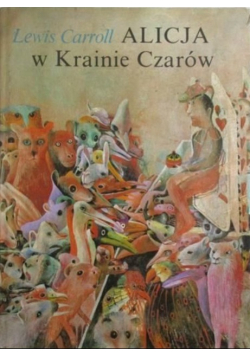 Alicja w Krainie Czarów i Po drugiej stronie Lustra