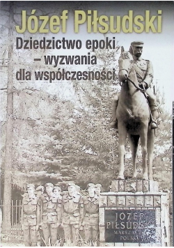 Dziedzictwo epoki - wyzwania dla współczesności
