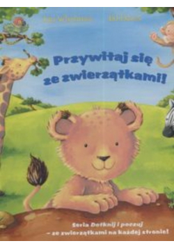 Przywitaj się ze zwierzątkami