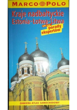 Kraje Nadbałtyckie Estonia Łotwa Litwa