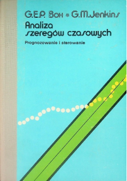 Analiza szeregów czasowych: prognozowanie i sterowanie