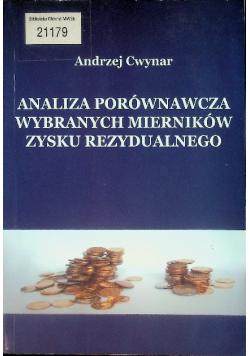 Analiza porównawcza wybranych mierników zysku rezydualnego