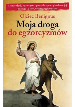 Moja droga do egzorcyzmów