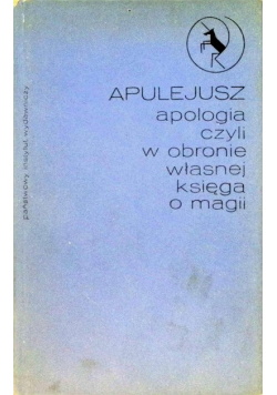Apologia czyli w obronie własnej - księga o magii