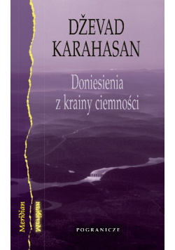 Doniesienia z krainy ciemności