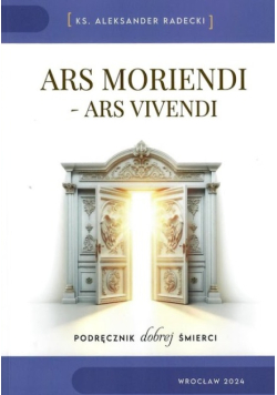Ars moriendi ars vivendi