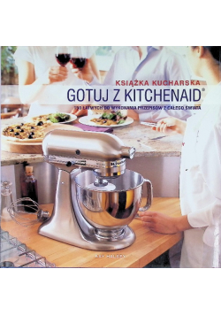 Gotuj z Kitchenaid