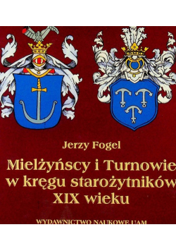 Mielżyńscy i Turnowie w kręgu starożytników XIX wieku