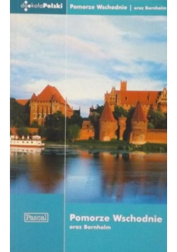 Pomorze Wschodnie oraz Bornholm