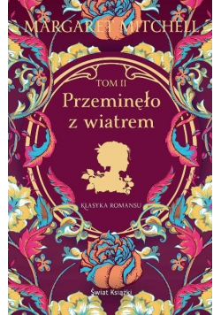 Przeminęło z wiatrem Tom 2