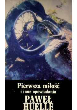 Pierwsza miłość i inne opowiadania