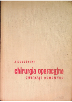 Chirurgia operacyjna zwierząt domowych
