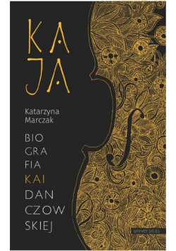 Kaja Biografia Kai Danczowskiej