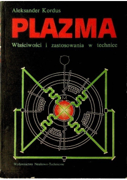 Plazma właściwości i zastosowania w technice