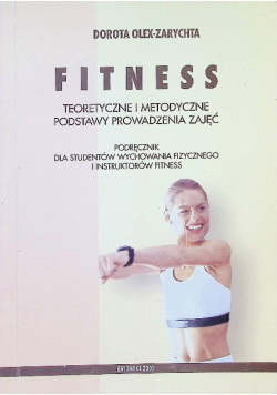 Fitness Teoretyczne i metodyczne podstawy prowadzenia zajęć
