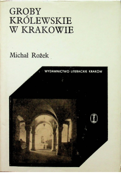 Groby królewskie w Krakowie