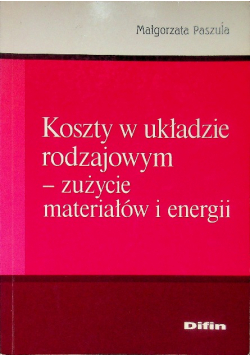 Koszty w układzie rodzajowym- zużycie materiałów i energii