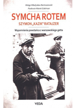 Wspomnienia powstańca z getta warszawskiego