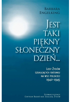 Jest taki piękny słoneczny dzień