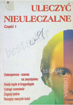 Uleczyć nieuleczalne Część 1