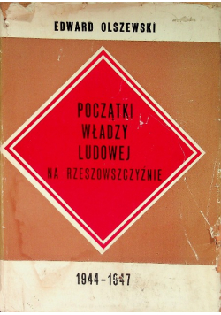 Początki władzy ludowej na Rzeszowszczyźnie