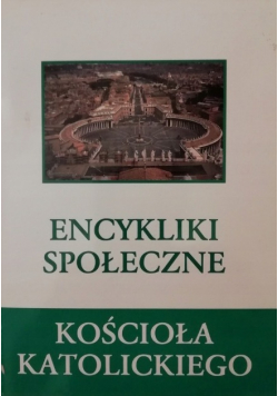 Encykliki Społeczne Kościoła Katolickiego