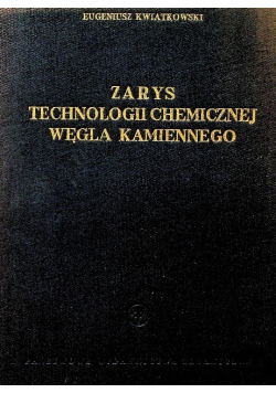 Zarys technologii chemicznej węgla kamiennego