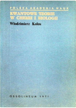 Kwantowe teorie w chemii i biologii