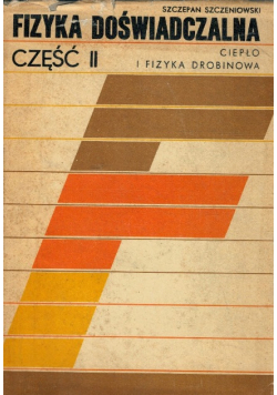Fizyka Doświadczalna Ciepło i Fizyka drobinowa Część II