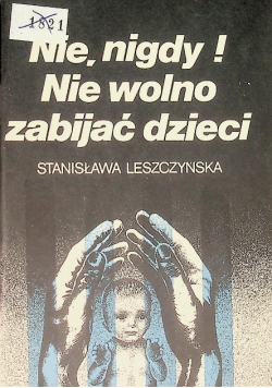Nie nigdy Nie wolno zabijać dzieci