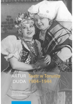 Teatr w Toruniu 1904 -1944